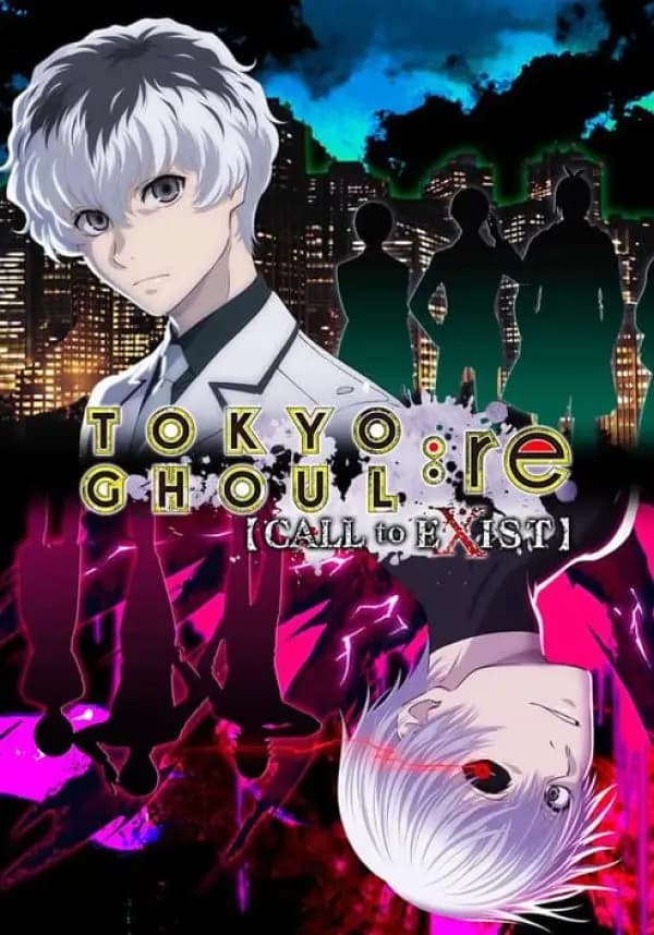TOKYO GHOUL:re [CALL to EXIST]