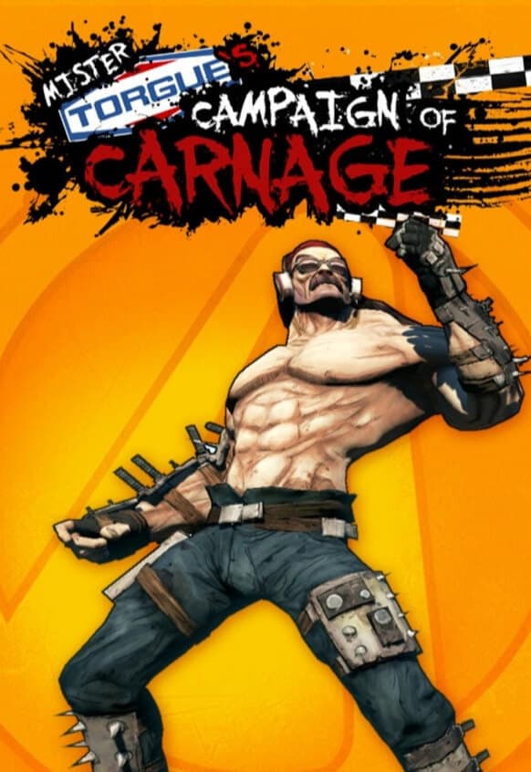 Borderlands 2: Mr. Torgue's Campaign of Carnage