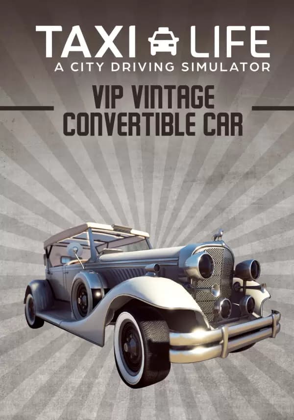 Taxi Life: A City Driving Simulator - VIP Vintage Convertible Car