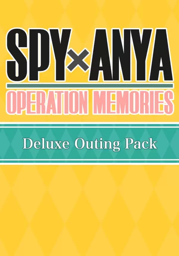 SPY×ANYA: Operation Memories - Deluxe Outing Pack