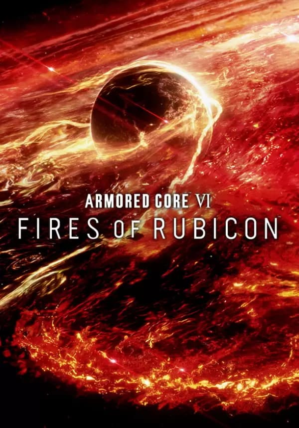 ARMORED CORE™ VI FIRES OF RUBICON™