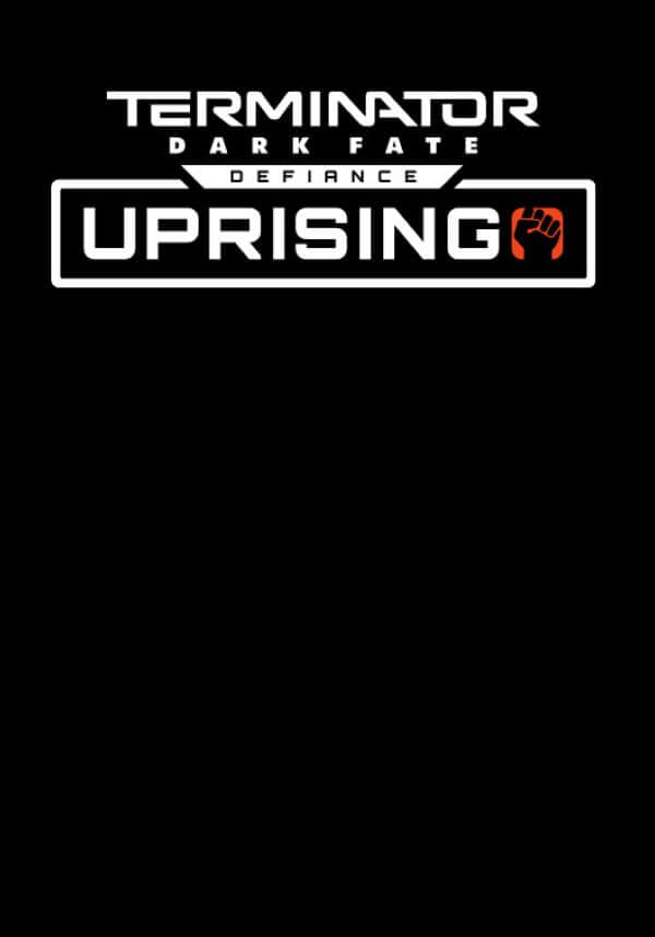 Terminator: Dark Fate - Defiance: Uprising