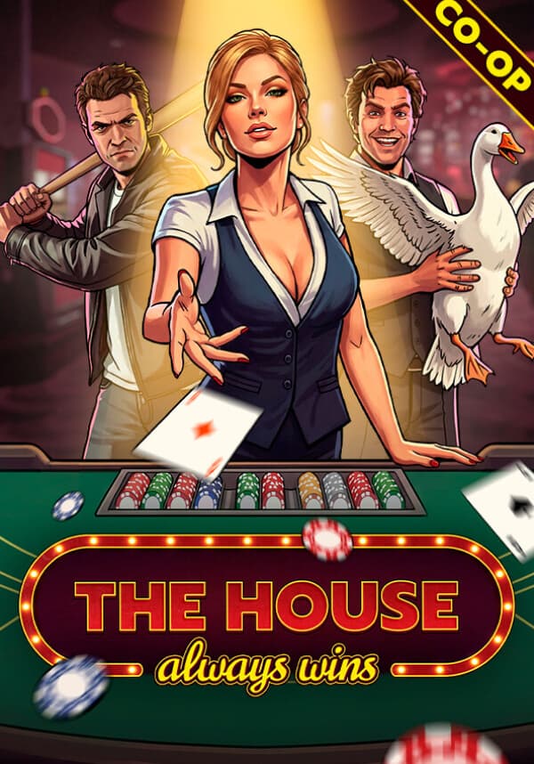 The House Always Wins
