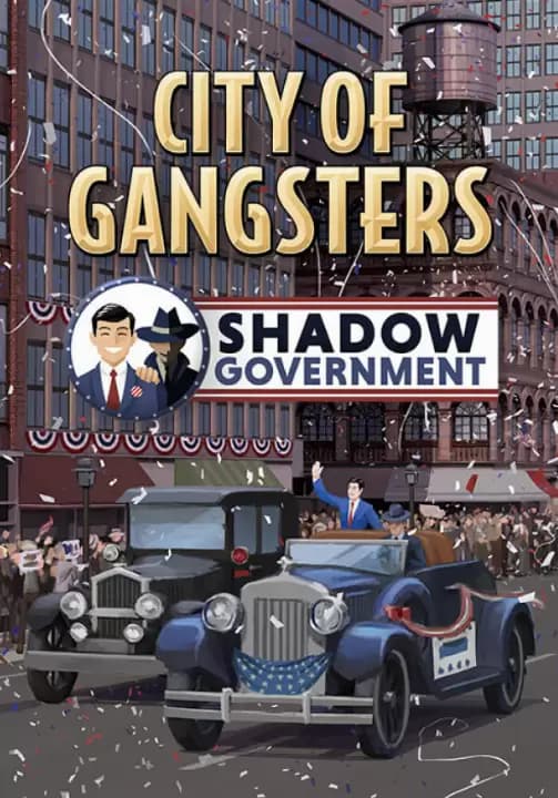 City of Gangsters: Shadow Government