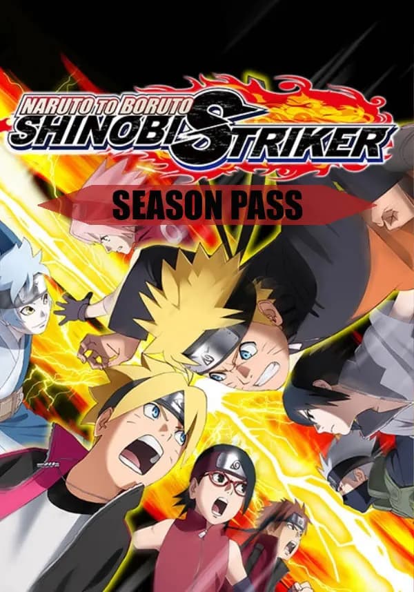 NARUTO TO BORUTO: SHINOBI STRIKER - Season Pass