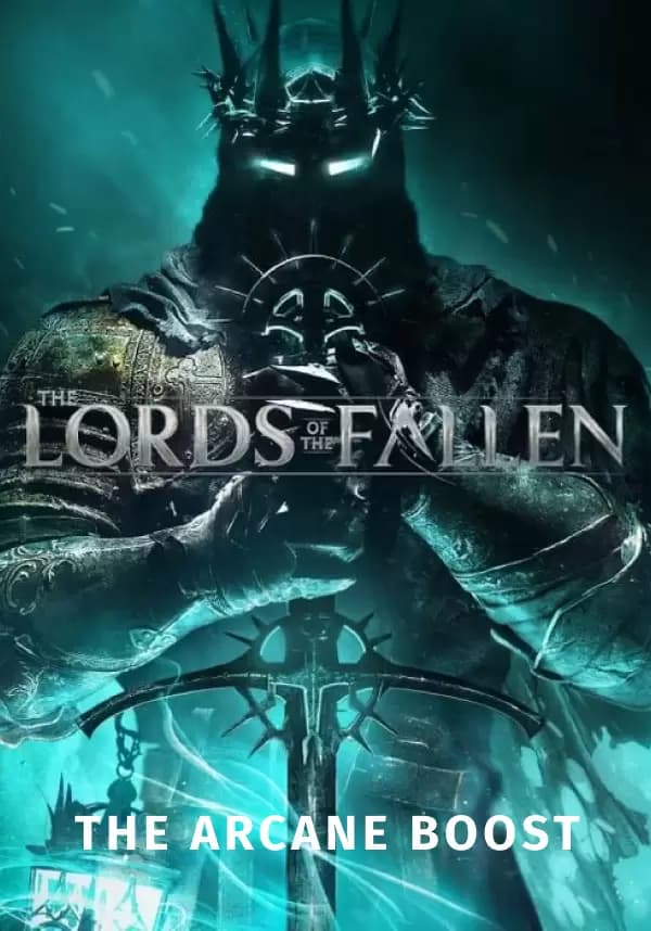 Lords of the Fallen - The Arcane Boost