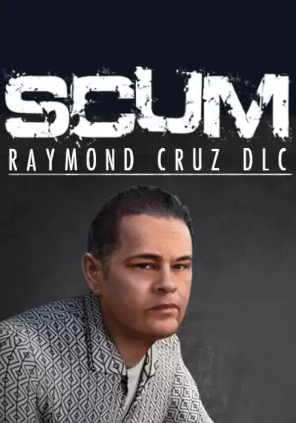 SCUM: Raymond Cruz Character Pack