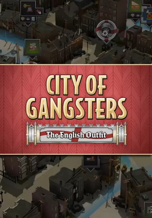 City of Gangsters: The English Outfit