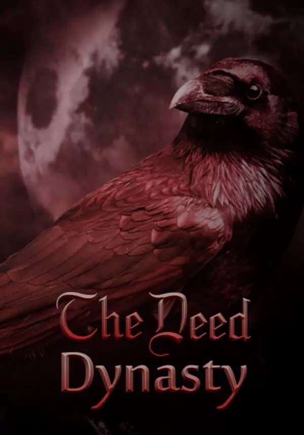 The Deed: Dynasty
