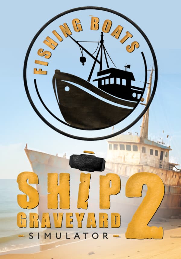 Ship Graveyard Simulator 2 - Fishing Boats DLC