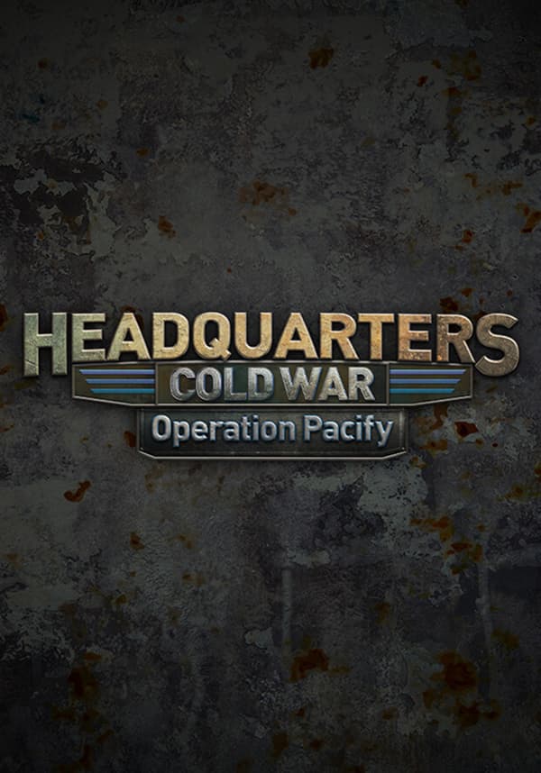 Headquarters: Cold War - Operation Pacify