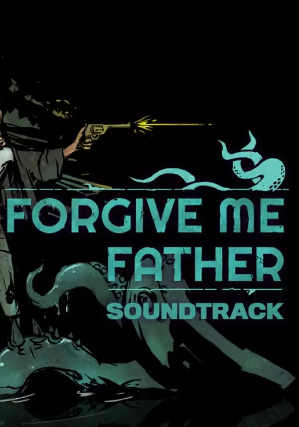 Forgive Me Father - Soundtrack