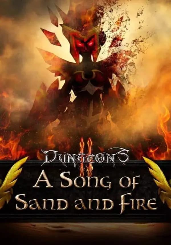 Dungeons 2 - A Song of Sand and Fire