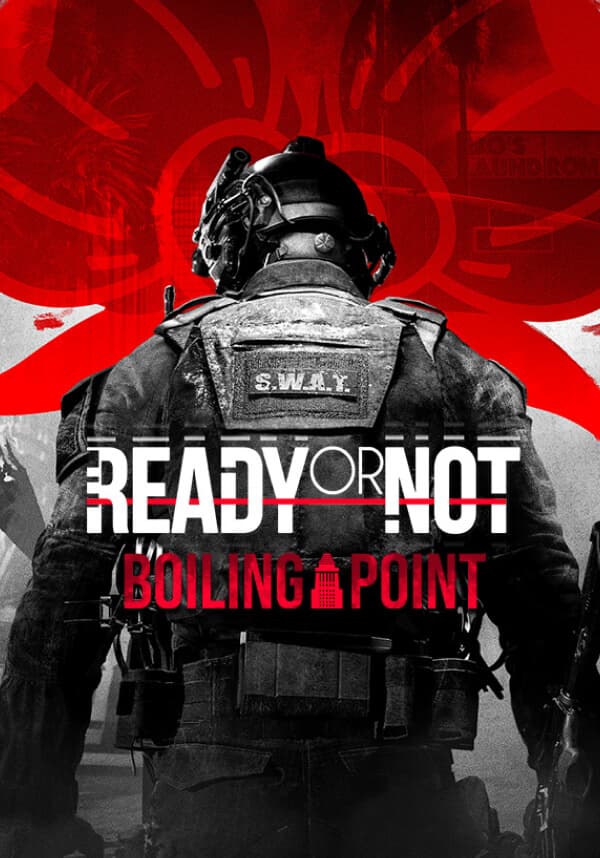 Ready or Not: Boiling Point