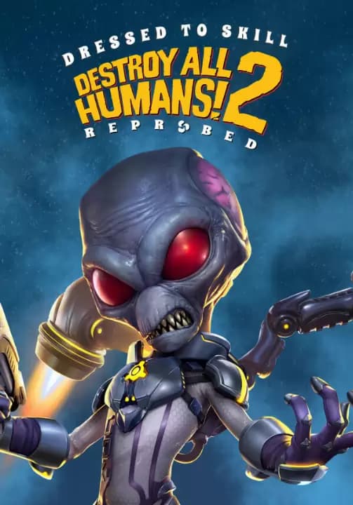 Destroy All Humans! 2 - Reprobed: Dressed to Skill