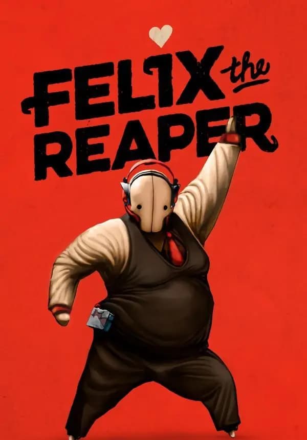 Felix The Reaper