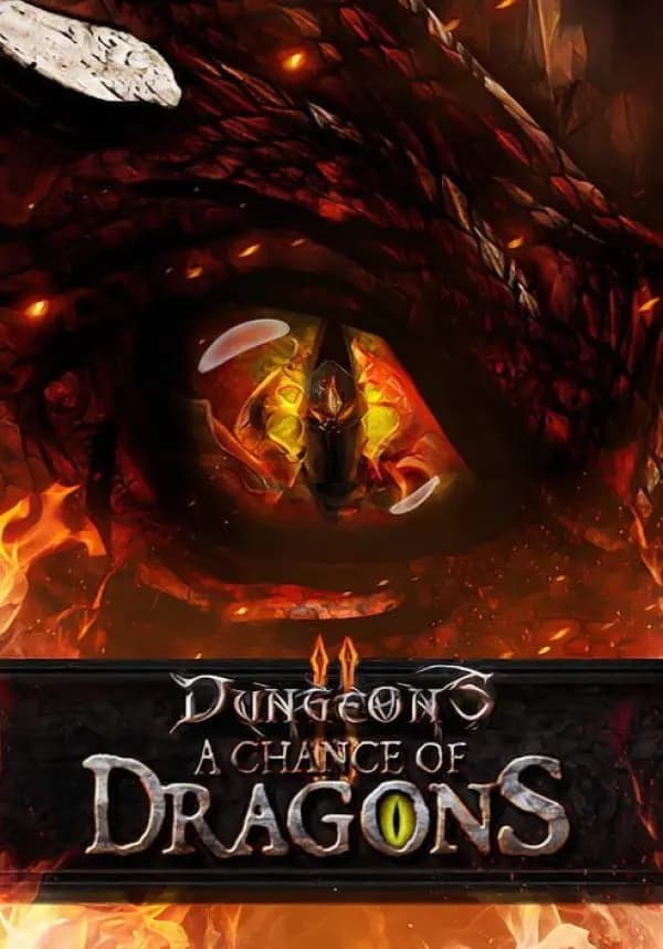 Dungeons 2 - A Chance of Dragons