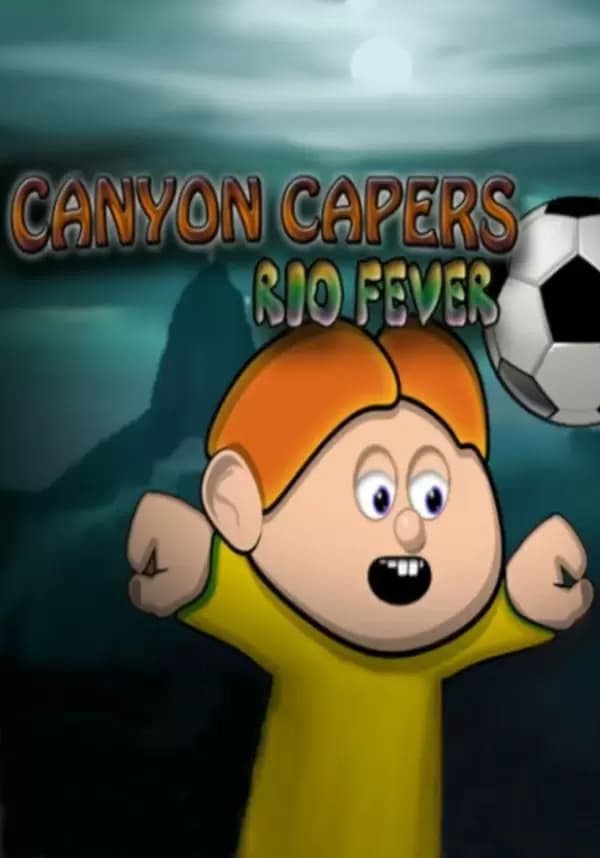 Canyon Capers - Rio Fever